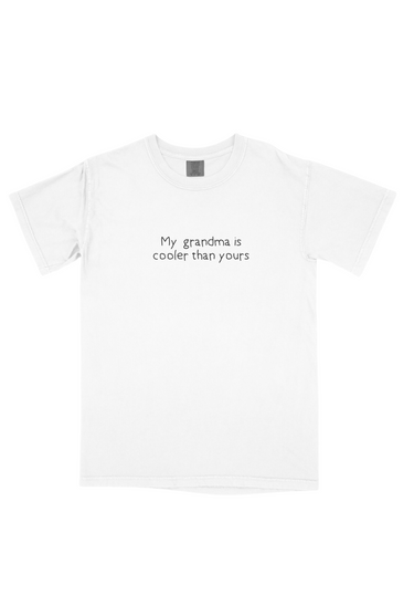 My Grandma is Cooler Than Yours T-Shirt
